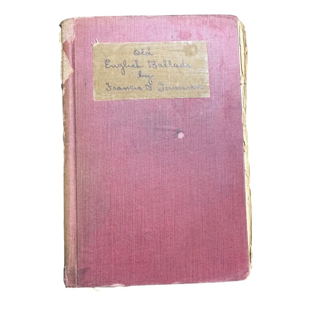 Old English Ballads Francis B Gummere‎ 1910 Vintage Poetry Book